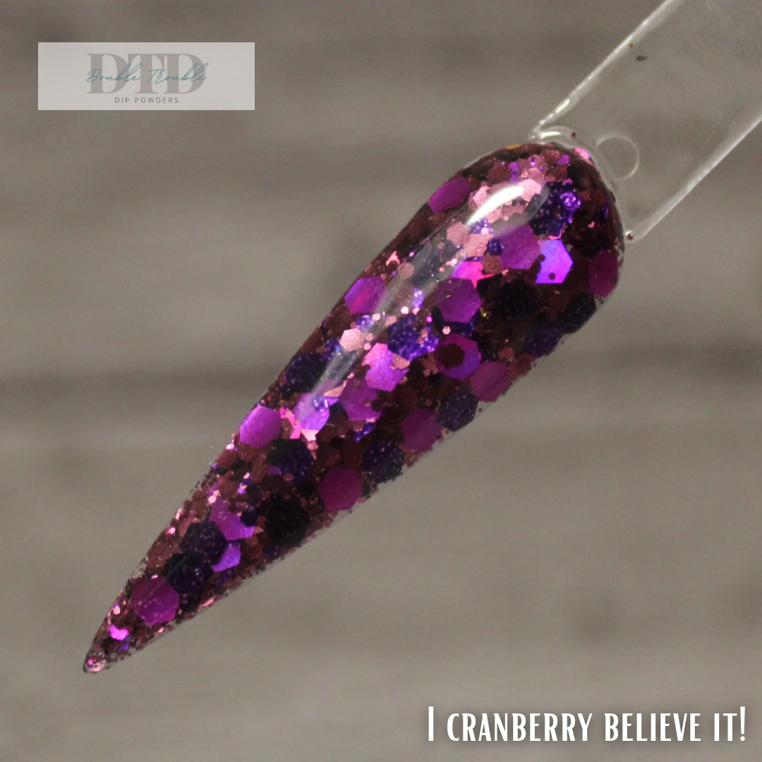 I cranberry believe it!