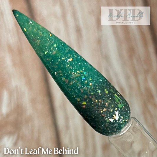 Don’t Leaf Me Behind