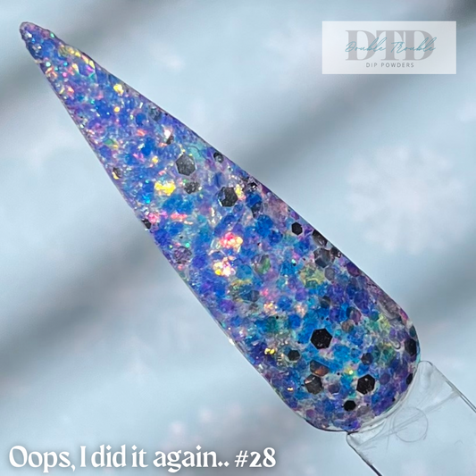 Oops i did it again #28