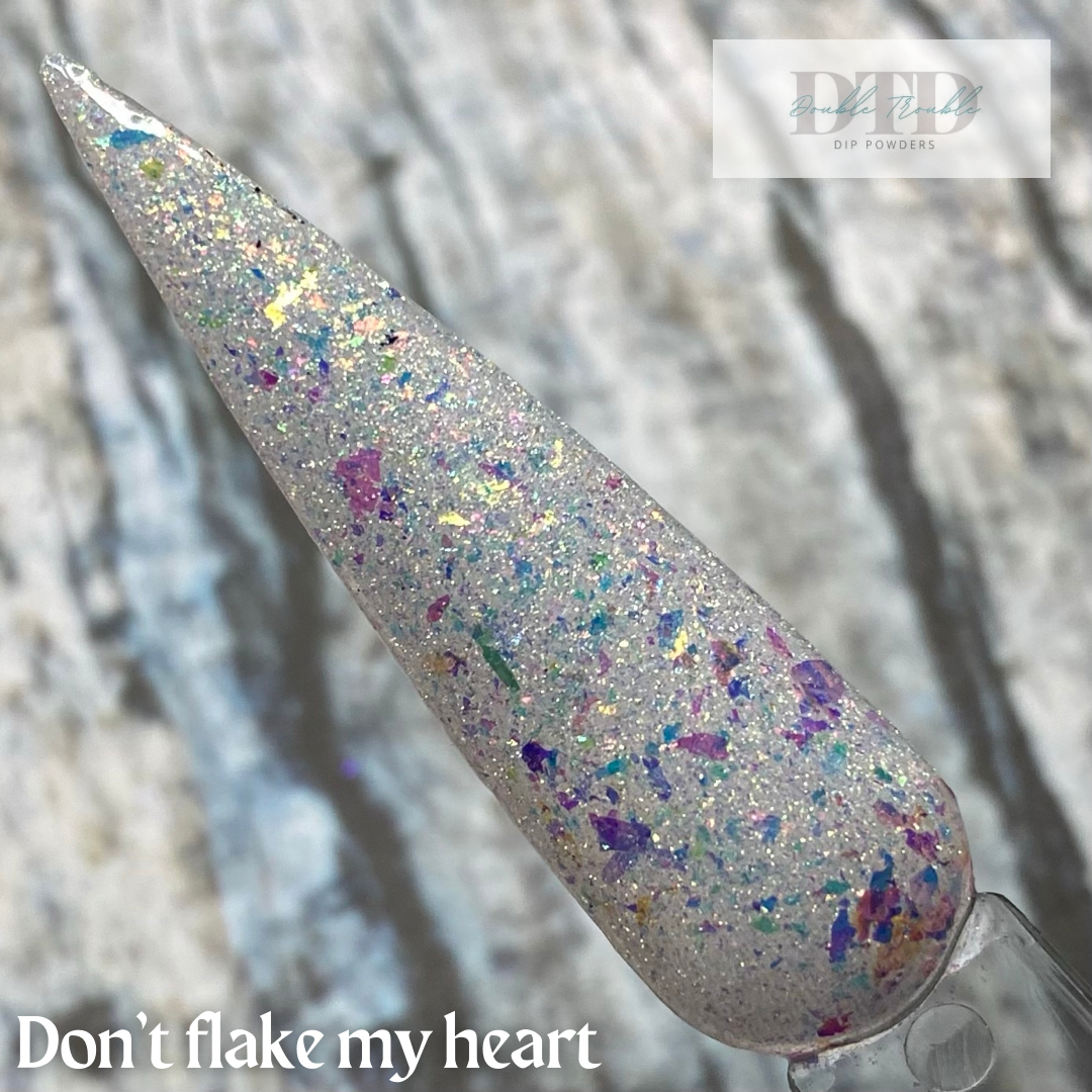Don’t flake my heart