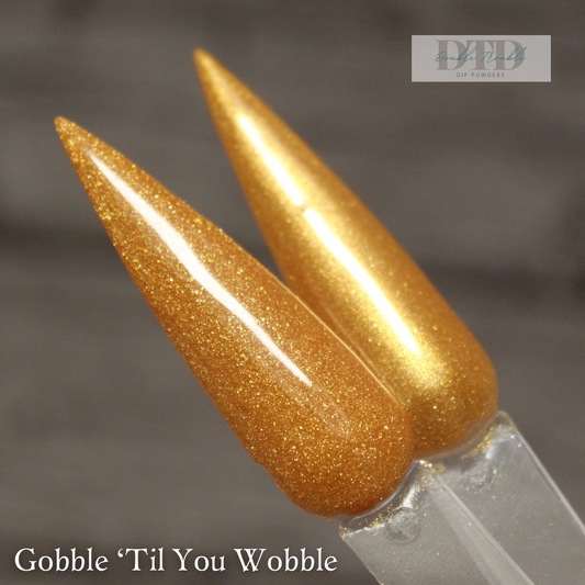 Gobble till you wobble