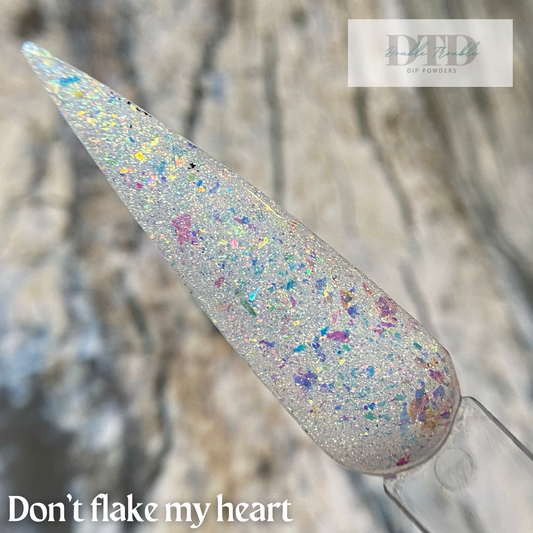 Don’t flake my heart