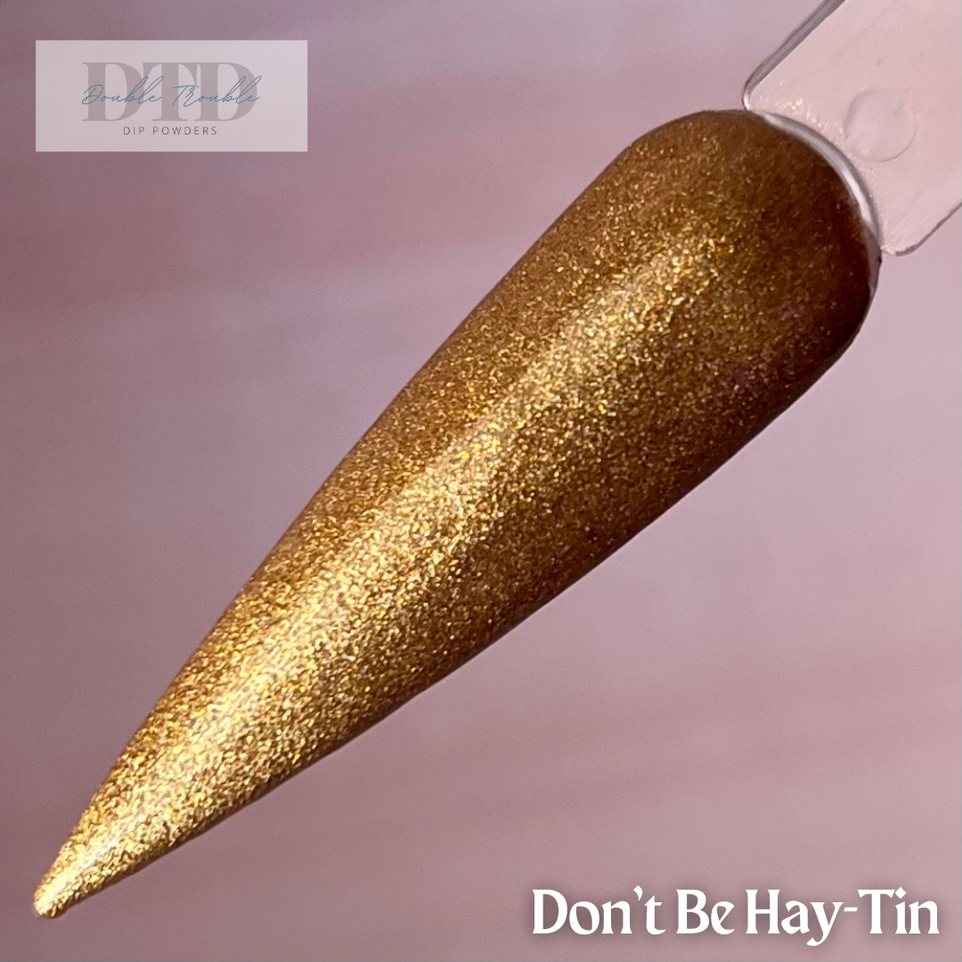 Don’t Be Hay-Tin